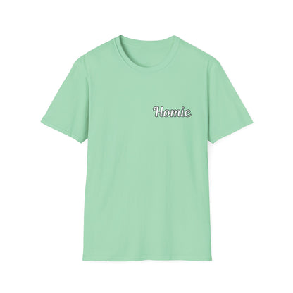 Homie Unisex Softstyle T-Shirt